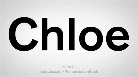 phonetic spelling of chloe